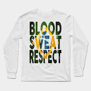 Blood, Sweat, Respect - Brazil Long Sleeve T-Shirt